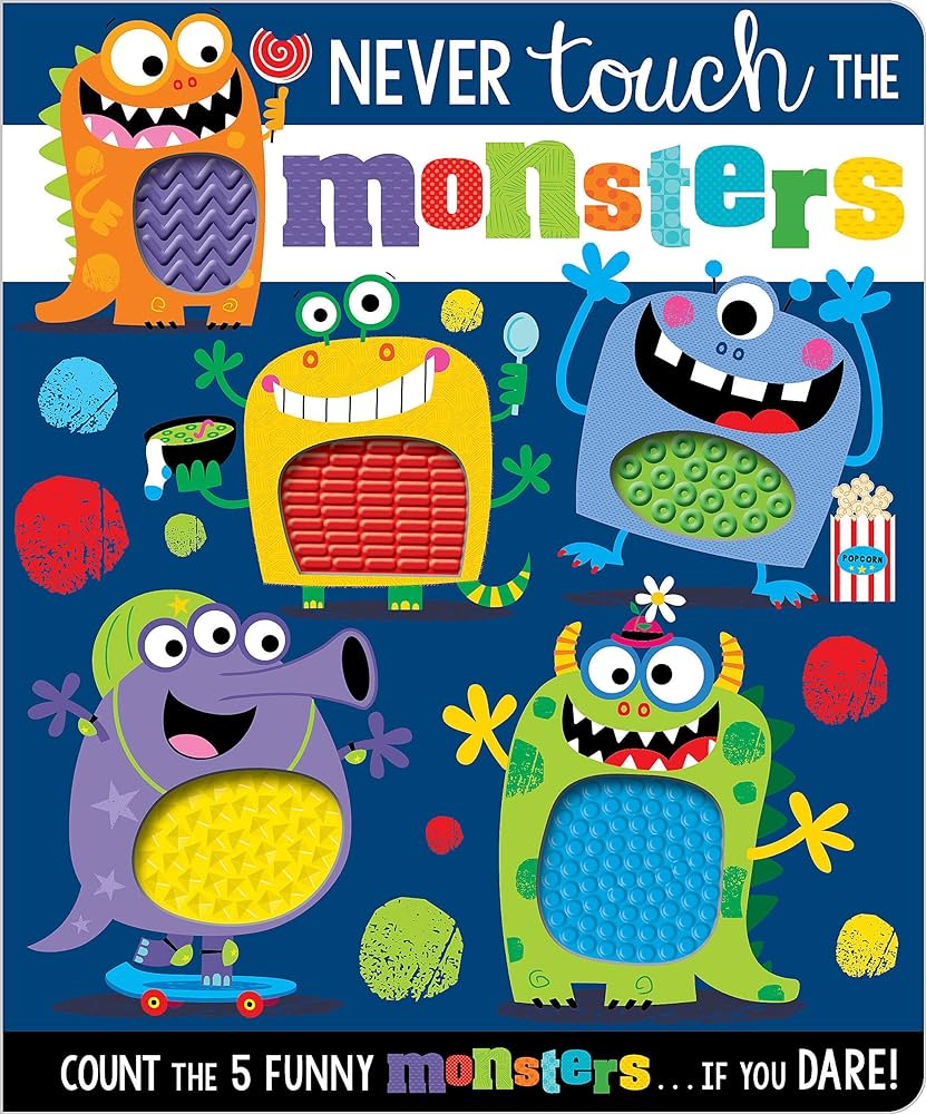 Never Touch the Monsters! (Board Book)