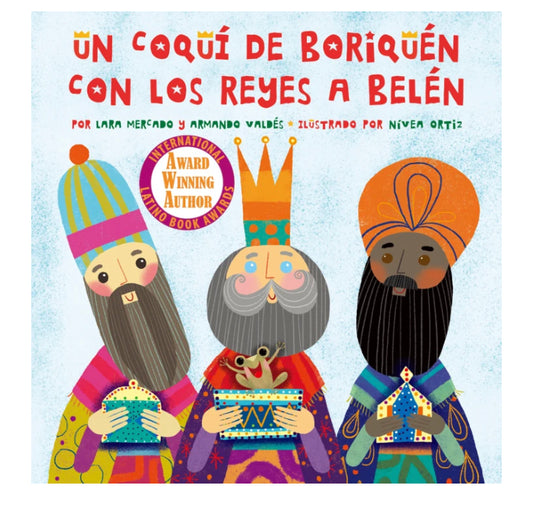 Un Coquí de Boriquén con los Reyes a Belén